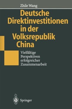 Deutsche Direktinvestitionen in der Volksrepublik China - Wang, Zhile