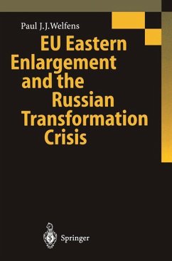 EU Eastern Enlargement and the Russian Transformation Crisis - Welfens, Paul J. J.