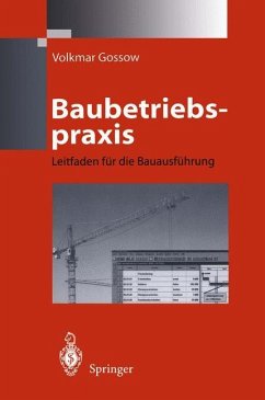 Baubetriebspraxis - Gossow, Volkmar