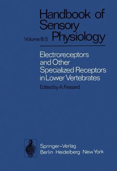 Electroreceptors and Other Specialized Receptors in Lower Vertrebrates - Bullock, T. H.; Fessard, A.; Hartline, R. H.; Kalmijn, A. J.; Laurent, P.; Murray, R. W.; Scheich, H.; Schwartz, E.