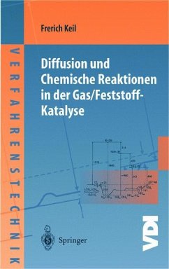 Diffusion und Chemische Reaktionen in der Gas/Feststoff-Katalyse - Keil, Frerich
