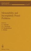 Metastability and Incompletely Posed Problems