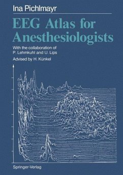 EEG Atlas for Anesthesiologists - Pichlmayr, Ina