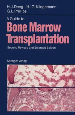A Guide to Bone Marrow Transplantation - Deeg, H.Joachim; Klingemann, Hans-Georg; Phillips, Gordon L.