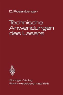 Technische Anwendungen des Lasers - Rosenberger, D.
