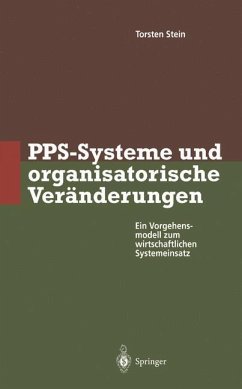 PPS-Systeme und organisatorische Veränderungen - Stein, Torsten