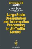 Large Scale Computation and Information Processing in Air Traffic Control