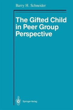 The Gifted Child in Peer Group Perspective - Schneider, Barry H.