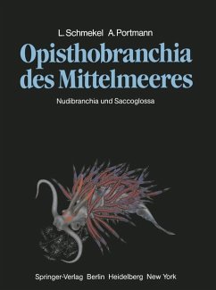 Opisthobranchia des Mittelmeeres - Schmekel, L.;Portmann, A