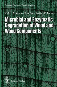 Microbial and Enzymatic Degradation of Wood and Wood Components - Eriksson, Karl-Erik L.;Blanchette, Robert A.;Ander, Paul