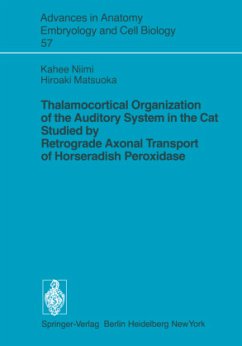 Thalamocortical Organization of the Auditory System in the Cat Studied by Retrograde Axonal Transport of Horseradish Peroxidase - Niimi, Kahee; Matsuoka, Hiroaki