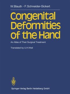 Congenital Deformities of the Hand - Blauth, W.; Schneider-Sickert, F.