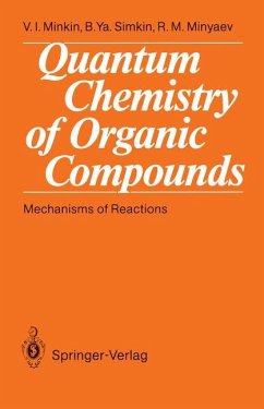 Quantum Chemistry of Organic Compounds - Minkin, Vladimir I.; Simkin, Boris Ya.; Minyaev, Ruslan M.
