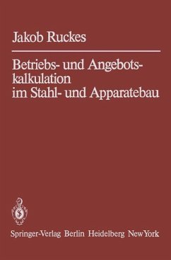 Betriebs- und Angebotskalkulation im Stahl- und Apparatebau - Ruckes, Jakob