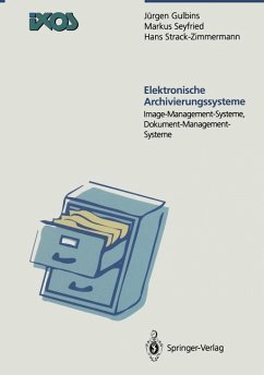 Elektronische Archivierungssysteme - Gulbins, Jürgen; Seyfried, Markus; Strack-Zimmermann, Hans