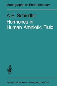 Hormones in Human Amniotic Fluid - Schindler, A. E.