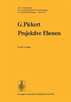 Projektive Ebenen - Pickert, Günter