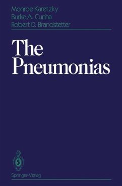 The Pneumonias - Karetzky, Monroe; Cunha, Burke A.; Brandstetter, Robert D.