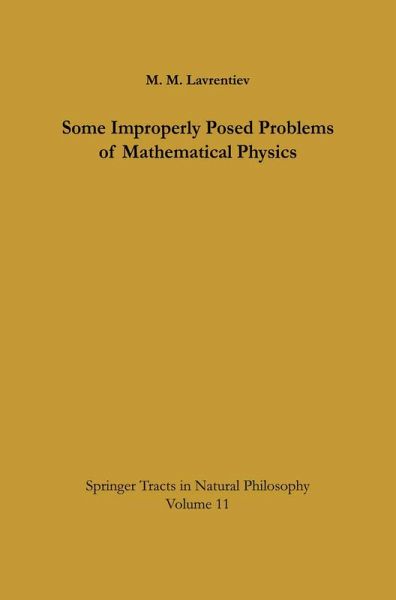 Some Improperly Posed Problems of Mathematical Physics Some Improperly Posed Problems of Mathematical Physics