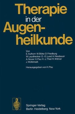 Therapie in der Augenheilkunde - Aulhorn, E.; Böke, W.; Friedburg, D.; Leydhecker, W.; Lund, O.-E.; Neubauer, H.; Nover, A.; Pau, H.; Thiel, H.-J.; Wi