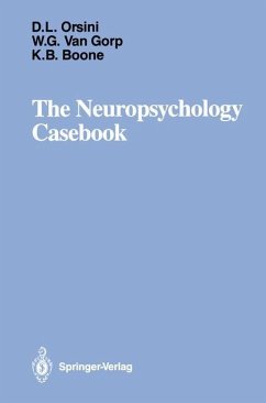 The Neuropsychology Casebook - Orsini, Donna L.; Van Gorp, Wilfred G.; Boone, Kyle B.