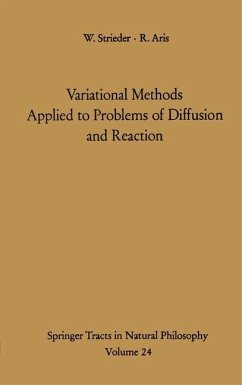 Variational Methods Applied to Problems of Diffusion and Reaction - Strieder, William; Aris, R.