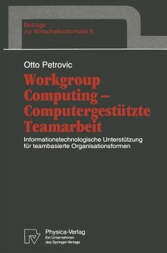 Workgroup Computing ¿ Computergestützte Teamarbeit - Petrovic, Otto
