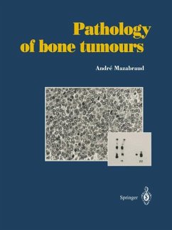 Pathology of bone tumours - Mazabraud, Andre