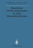 Reperfusion and Revascularization in Acute Myocardial Infarction