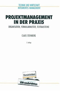 Projektmanagement in der Praxis - Steinberg, Claus