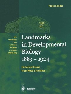 Landmarks in Developmental Biology 1883¿1924 - Sander, Klaus