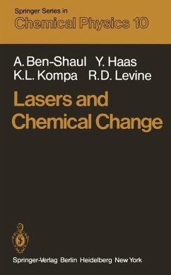 Lasers and Chemical Change - Ben-Shaul, A.; Haas, Y.; Kompa, K. L.; Levine, R. D.