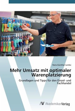 Mehr Umsatz mit optimaler Warenplatzierung - Lemke, Hans-Günther