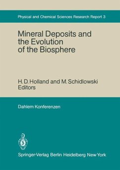 Mineral Deposits and the Evolution of the Biosphere - Button, A.; James, H. L.; Junge, C. E.; Kaplan, I. R.; Miller, S. L.; Schidlowski, M.; Trudinger, P. H.; Oehler, J. H.; Williams, N.; Awramik, S. M.; Babloyantz, A.; Cloud, P.; Eglinton, G.