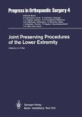 Joint Preserving Procedures of the Lower Extremity