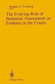 The Evolving Role of Statistical Assessments as Evidence in the Courts