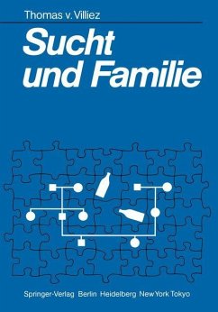 Sucht und Familie - Villiez, Thomas v.