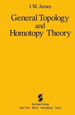 General Topology and Homotopy Theory - James, Ioan M.