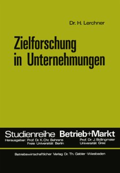Zielforschung in Unternehmungen - Lerchner, Helmut