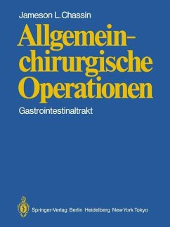 Allgemeinchirurgische Operationen - Chassin, J. L.