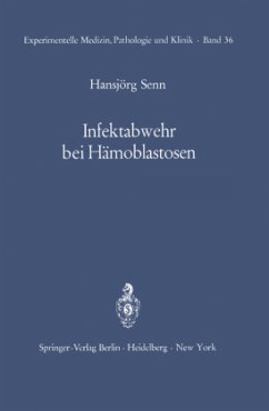 Infektabwehr bei Hämoblastosen - Senn, H.