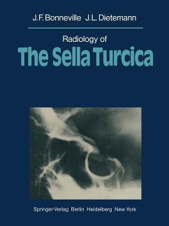 Radiology of The Sella Turcica - Bonneville, J. F.;Dietemann, J. L.