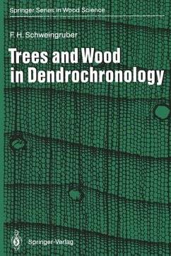Trees and Wood in Dendrochronology - Schweingruber, Fritz H.