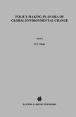 Policy Making in an Era of Global Environmental Change