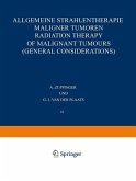 Allgemeine Strahlentherapie Maligner Tumoren / Radiation Therapy of Malignant Tumours (General Considerations)