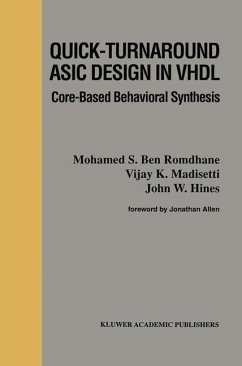 Quick-Turnaround ASIC Design in VHDL - Bouden-Romdhane, N.;Hines, J. W.;Madisetti, Vijay
