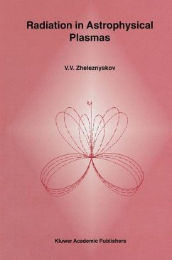 Radiation in Astrophysical Plasmas - Zheleznyakov, V. V.
