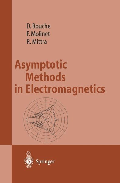 Asymptotic Methods in Electromagnetics Asymptotic Methods in Electromagnetics