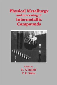 Physical Metallurgy and processing of Intermetallic Compounds - Stoloff, N. S.; Sikka, V. K.
