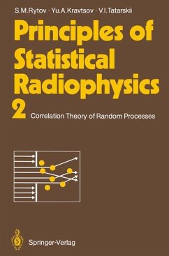 Principles of Statistical Radiophysics 2 - Rytov, Sergei M.; Kravtsov, Yurii A.; Tatarskii, Valeryan I.